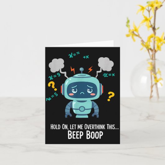 Funny Overthinking Robot Beep Boop Moment  Kaart (Gele Bloem)