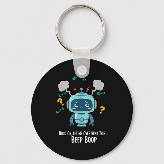 Funny Overthinking Robot Beep Boop Moment  Sleutelhanger (Voorkant)