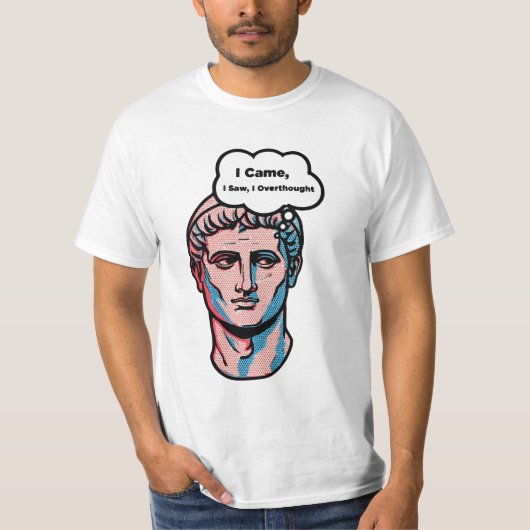 Funny Overthinking Roman Statue Pop Art T-Shirt (Voorkant)