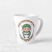 Funny Overtime Elf Christmas Coffee Mug – Office B Latte Mok (Rechterhoek)