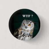 Funny Owl Slogan (Aanpassen) Ronde Button 3,2 Cm (Voorkant)