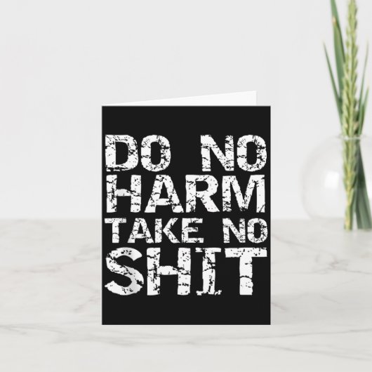 Funny Pacifist Quote Sarcastic Gift Do No Harm Tak Kaart (Voorkant)