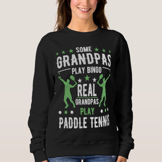 Funny Paddle Tennis Grandpa Saying Trui (Voorkant)