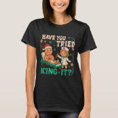 Funny Pain Scale Have You Tried Icing It Gingerbre T-shirt (Voorkant)