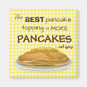 Funny Pancakes en Syrup Topping Quote Magneet (Voorkant)