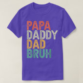 Funny Papa Papa Papa Papa Bruh Vaderdag Pap en Pap T-shirt (Design voorkant)