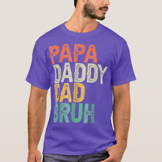 Funny Papa Papa Papa Papa Bruh Vaderdag Pap en Pap T-shirt