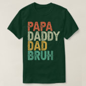 Funny Papa Papa Papa Papa Bruh Vaderdag Pap en Pap T-shirt (Design voorkant)