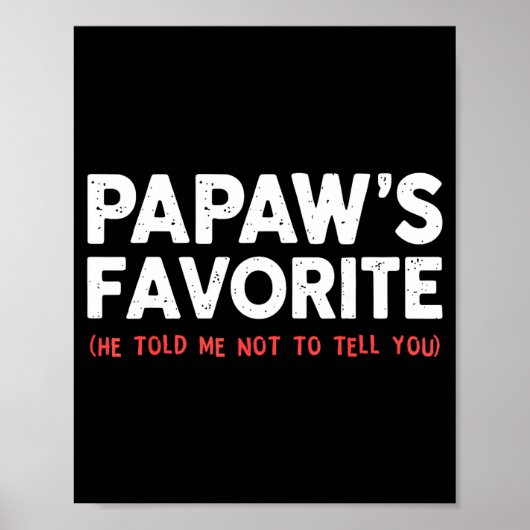 Funny Papaw's Favorite Granhild I'm Papaw's Favori Poster (Voorkant)