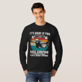Funny Parachuting It's Okay If You Don't Like Base T-shirt (Voorkant volledig)