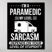 Funny Paramedic Emt Gift  Poster (Voorkant)