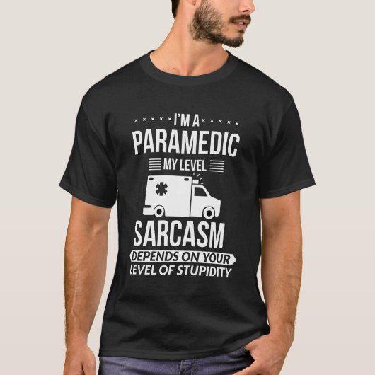 Funny Paramedic Emt Gift T-Shirt (Voorkant)