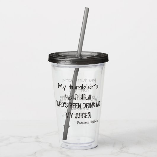 Funny Paranoid Optimist Quote Acryl Drinkbeker (Achterkant)