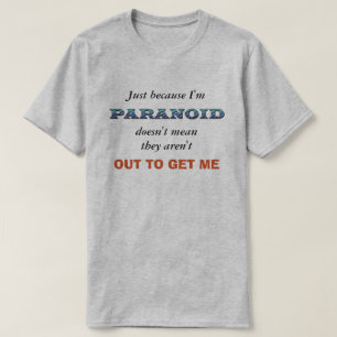 Funny Paranoid T-shirt