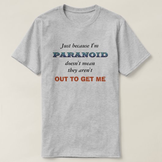 Funny Paranoid T-shirt (Design voorkant)