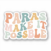 Funny Paraprofessional Gift, Para Teacher Sticker (Voorkant)
