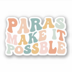 Funny Paraprofessional Gift, Para Teacher Sticker