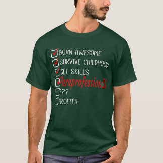 Funny Paraprofessional Humor Joke T-shirt