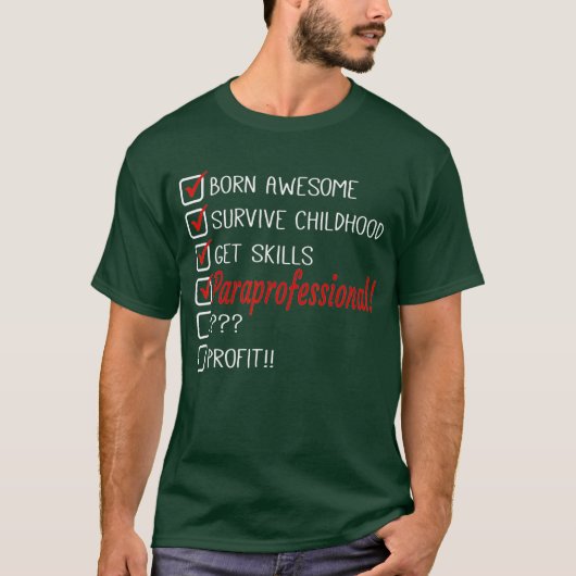 Funny Paraprofessional Humor Joke T-shirt (Voorkant)