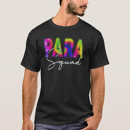 Funny Paraprofessional Squad Teacher Tie Dye Back T-shirt (Voorkant)