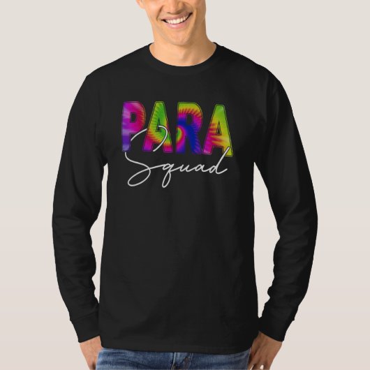 Funny Paraprofessional Squad Teacher Tie Dye Back T-shirt (Voorkant)