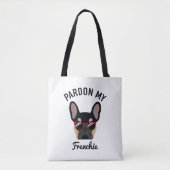Funny Pardon my Frenchie Black Tan French Bulldog Tote Bag (Voorkant)