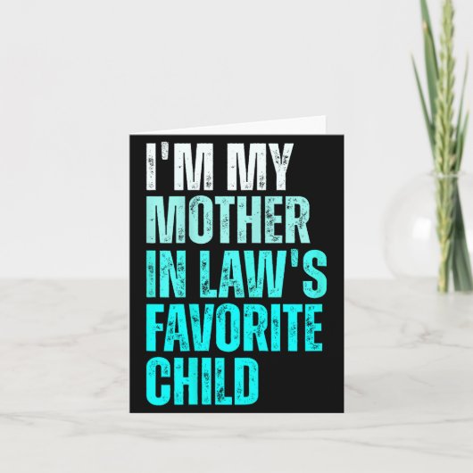 Funny Parent Men Women I'm My Mother In Law's Favo Kaart (Voorkant)