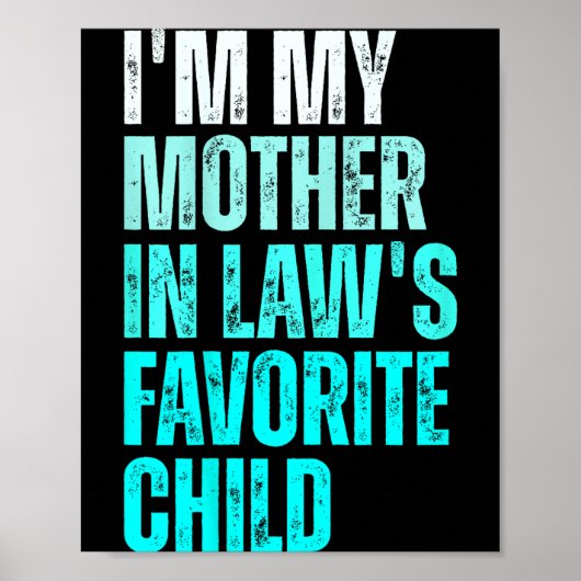 Funny Parent Men Women I'm My Mother In Law's Favo Poster (Voorkant)