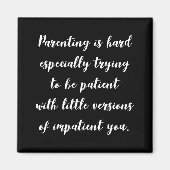 Funny parenting quote, magneet (Voorkant)