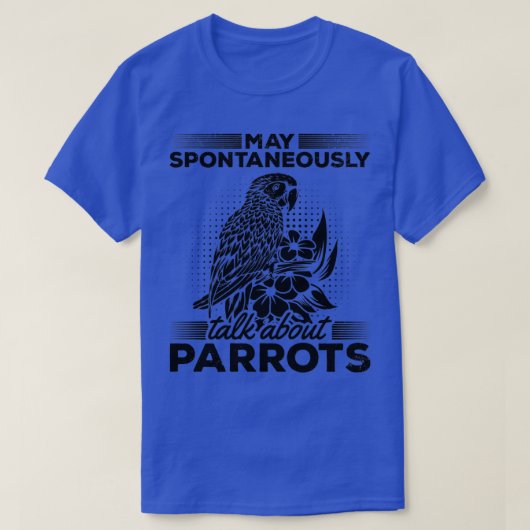 Funny Parrot Bird ik kan spontaan praten over P T-shirt (Design voorkant)