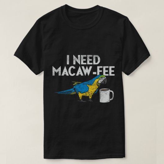 Funny Parrot Macaw en Coffee I Scarlet Macaw Owne T-shirt (Design voorkant)