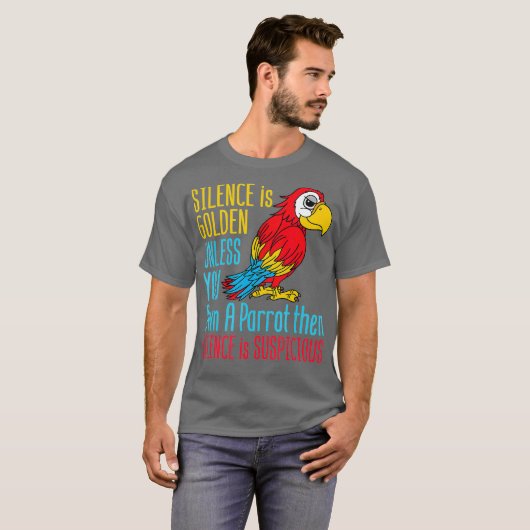 Funny Parrot Owner Silence is Golden Pet Bird T-shirt (Voorkant volledig)