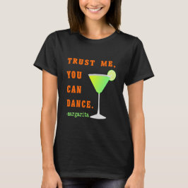 Funny Party T-Shirt vertrouwt me dat je kunt danse