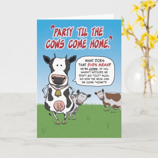 Funny Party Til the Koeien Komende vrijdag Kaart (Gele Bloem)