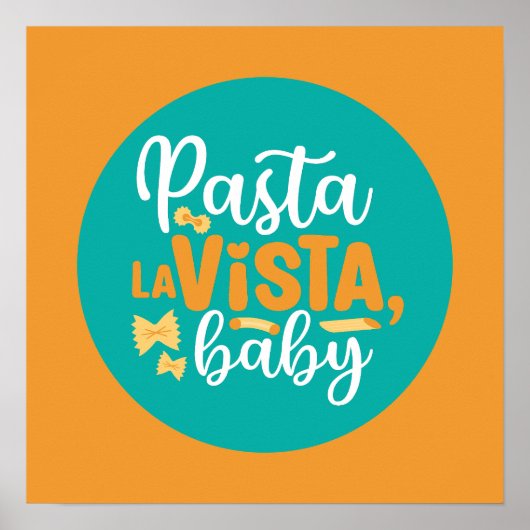 Funny Pasta La Vista Retro Kitchen Typografie Art Poster (Voorkant)