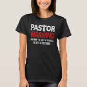 Funny Pastor Warning Preacher Bible Verses T-shirt (Voorkant)