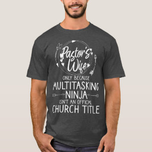 Funny Pastor Wife Design Women Mam Pastor Wife App T-shirt