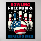 Funny Patriotic Bowlers Freedom Pursuit Of Strikes Poster (Voorkant)