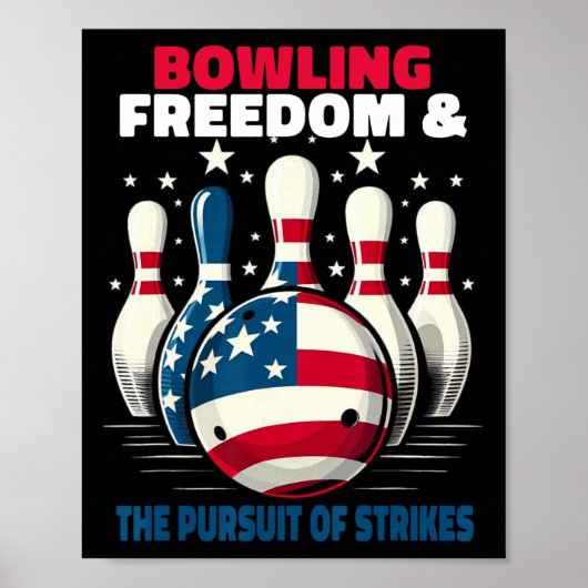 Funny Patriotic Bowlers Freedom Pursuit Of Strikes Poster (Voorkant)