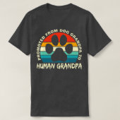 Funny Paw Dog Promoted From Dog Grandpa To Human G T-shirt (Design voorkant)