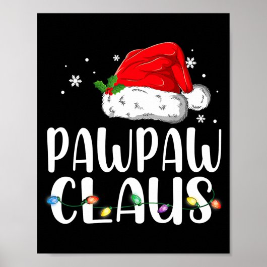 Funny Pawpaw Claus Christmas Pajamas Santa  Poster (Voorkant)