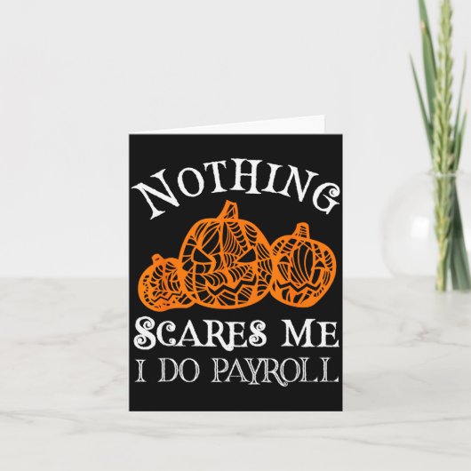 Funny Payroll Halloween Nothing Es Me Payroll Spec Kaart (Voorkant)