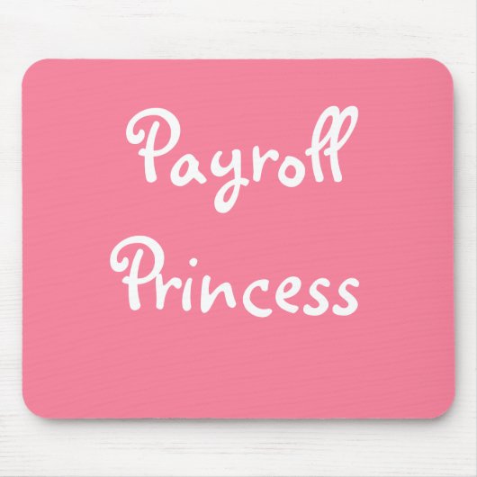 Funny Payroll Vrouw Nickname - Payroll Princess Muismat (Voorkant)