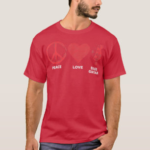 Funny Peace Love Bass Guitar Women Mannen Bass Pla T-shirt