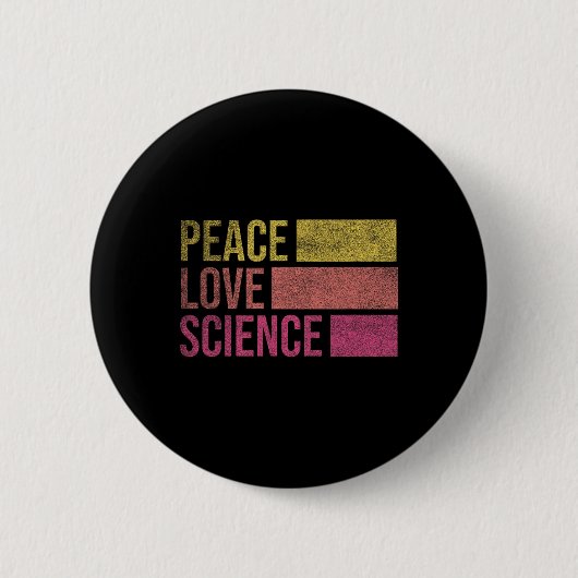 Funny Peace Love Science Lovers Math Chemistry Tea Ronde Button 5,7 Cm (Voorkant)