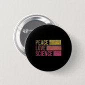 Funny Peace Love Science Lovers Math Chemistry Tea Ronde Button 5,7 Cm (Voorkant /achterkant)