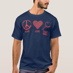 Funny Peace love Table Tennis Graphic Women Men T-shirt