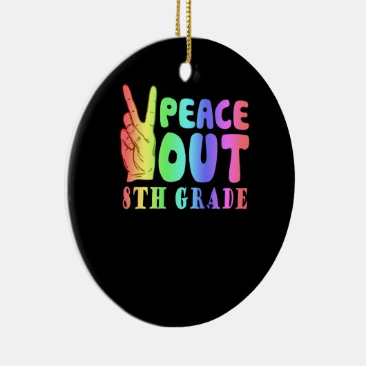 Funny Peace Out 8th Grade Keramisch Ornament (Rechts)