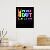 Funny Peace Out 8th Grade Poster (Keuken)