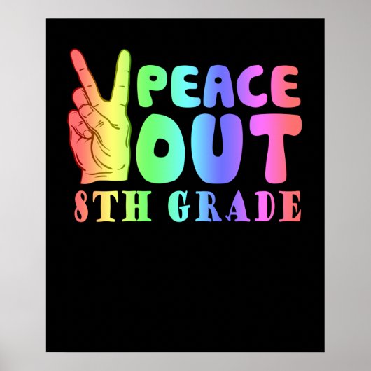 Funny Peace Out 8th Grade Poster (Voorkant)